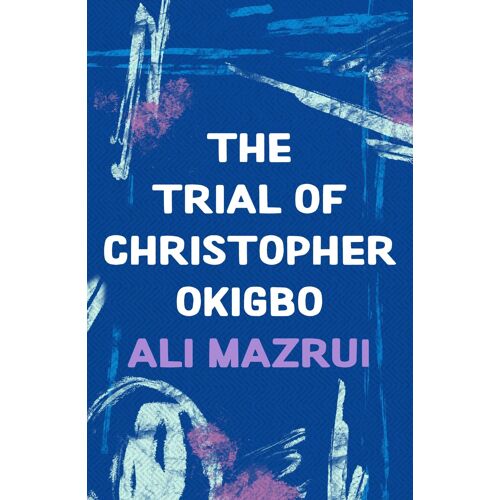 The Trial Of Christopher Okigbo