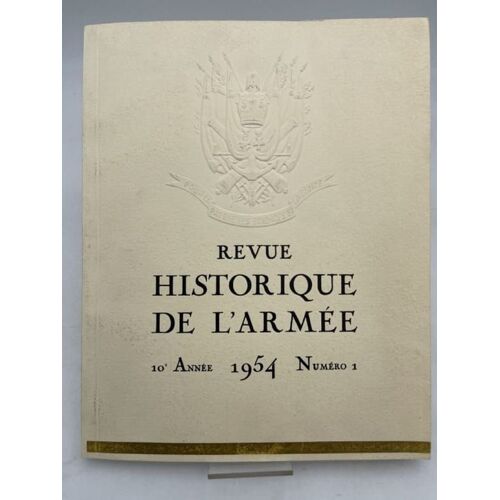 Revue Historique De L'armée. 1954 - N° 1
