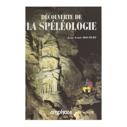 Découverte De La Spéléologie