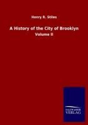 A History Of The City Of Brooklyn