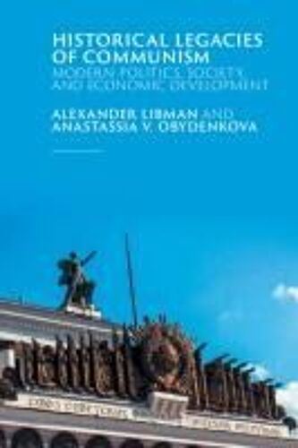 Historical Legacies Of Communism