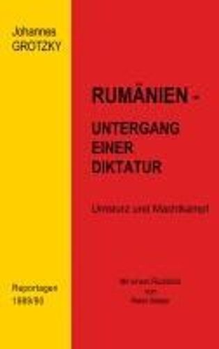 Rumänien - Untergang Einer Diktatur