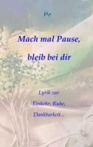 Mach Mal Pause, Bleib Bei Dir
