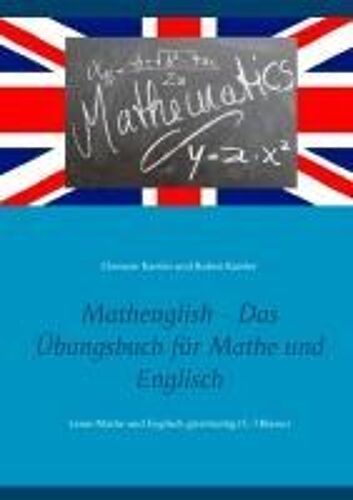 Mathenglish - Das Übungsbuch Für Mathe Und Englisch
