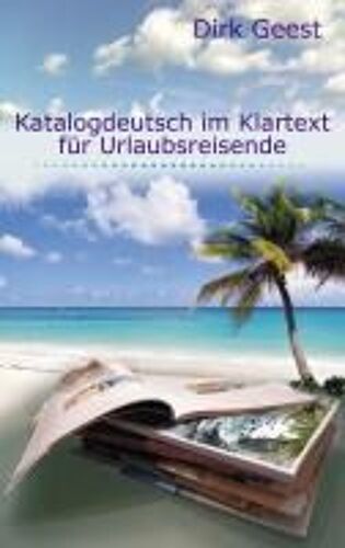 Katalogdeutsch Im Klartext Für Urlaubsreisende