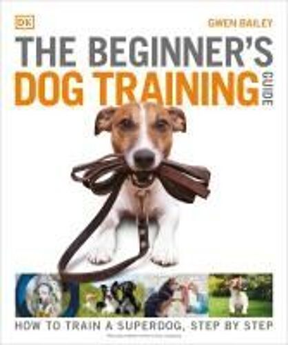 The Beginner's Dog Training Guide