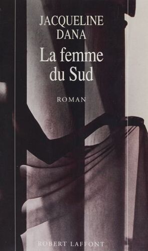 La Femme Du Sud