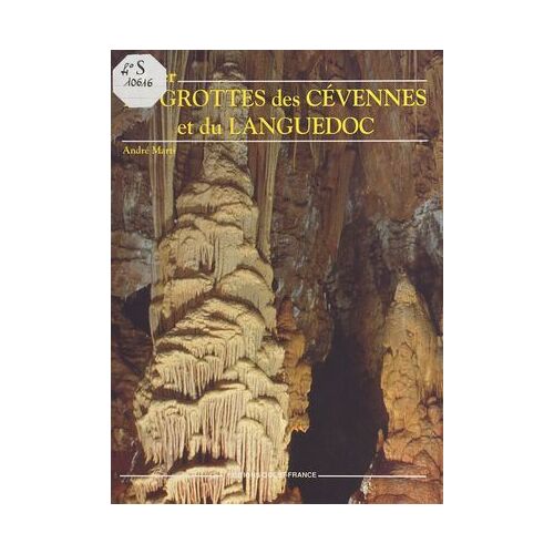 Aimer Les Grottes Des Cévennes Et Du Languedoc