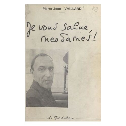 Je Vous Salue, Mesdames !
