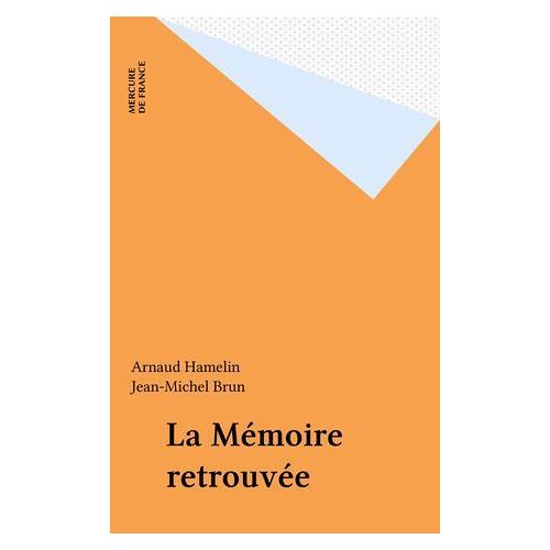 La Mémoire Retrouvée