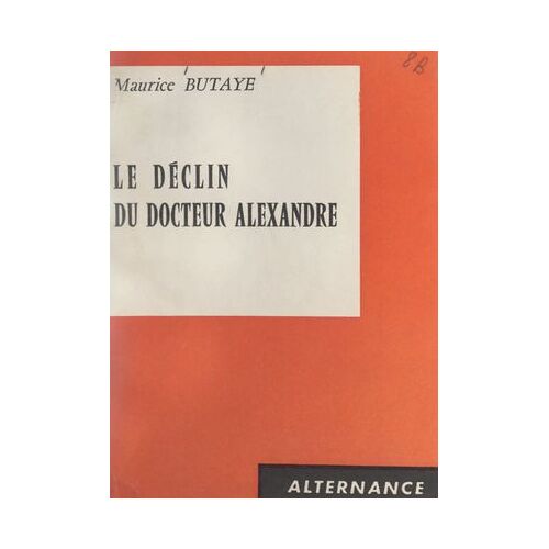 Le Déclin Du Docteur Alexandre