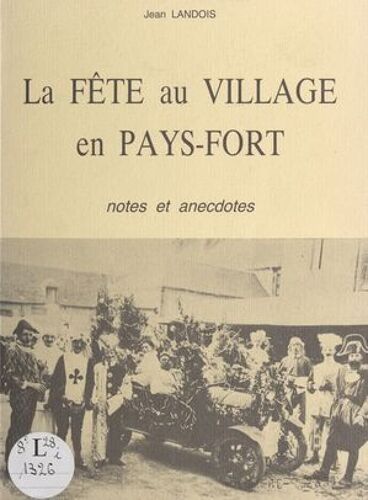 La Fête Au Village En Pays-Fort
