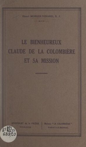 Le Bienheureux Claude De La Colombière Et Sa Mission