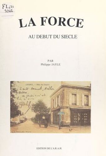 La Force Au Début Du Siècle