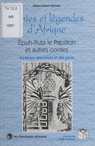 Épuh-Puta Le Papillon Et Autres Contes