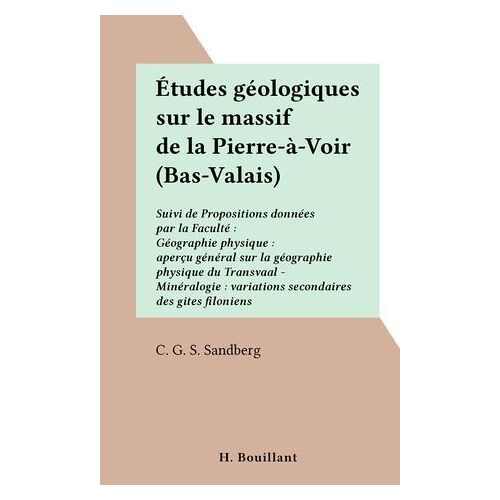Études Géologiques Sur Le Massif De La Pierre-À-Voir (Bas-Valais)
