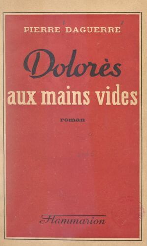 Dolorès Aux Mains Vides