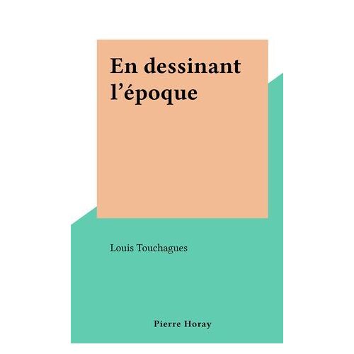 En Dessinant L'époque