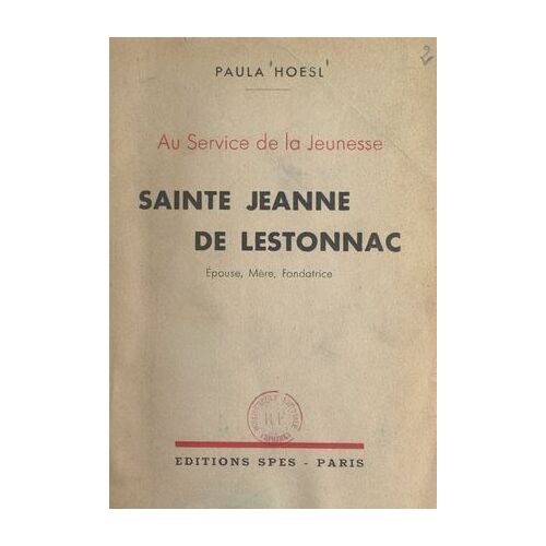 Au Service De La Jeunesse : Sainte Jeanne De Lestonnac