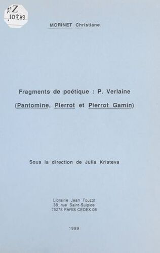 Fragments De Poétique, P. Verlaine : «Pantomine», «Pierrot» Et «Pierrot Gamin»