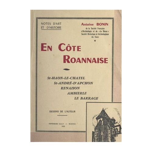 En Côte Roannaise : St-Haon-Le-Châtel. St-André-D'apchon, Renaison, Ambierle, Le Barrage