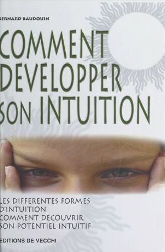 Comment Développer Son Intuition