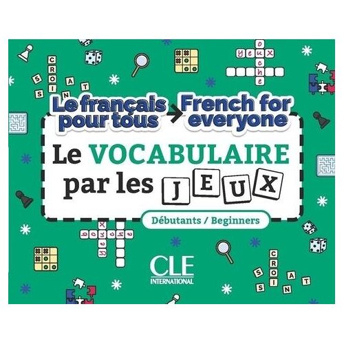 Le Vocabulaire Par Les Jeux Débutants