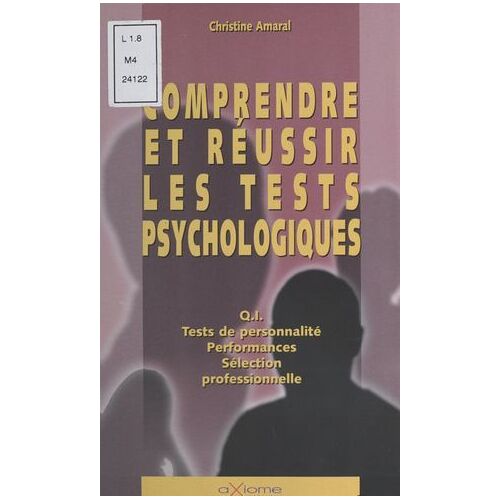 Comprendre Et Réussir Les Tests Psychologiques