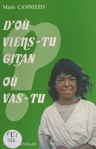 D'où Viens-Tu Gitan ? Où Vas-Tu ?