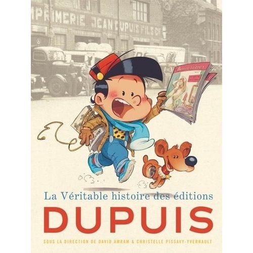 La Véritable Histoire Des Éditions Dupuis