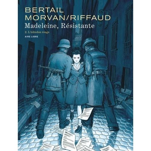 Madeleine, Résistante - Tome 2 - L'édredon Rouge