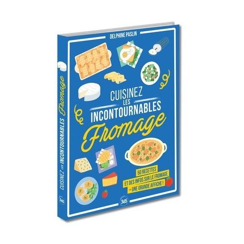 Fromage - 50 Recettes Et Des Infos Sur Le Fromage - Avec 1 Affiche