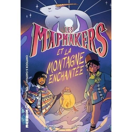 Les Mapmakers - Tome 2 - Les Mapmakers Et La Montagne Enchantée