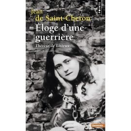 Eloge D'une Guerrière - Thérèse De Lisieux