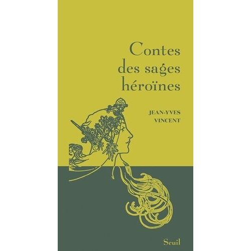 Contes Des Sages Héroïnes