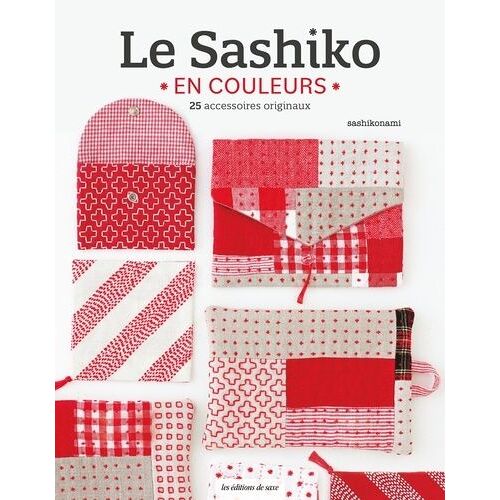 Le Sashiko En Couleurs - 25 Accessoires Originaux