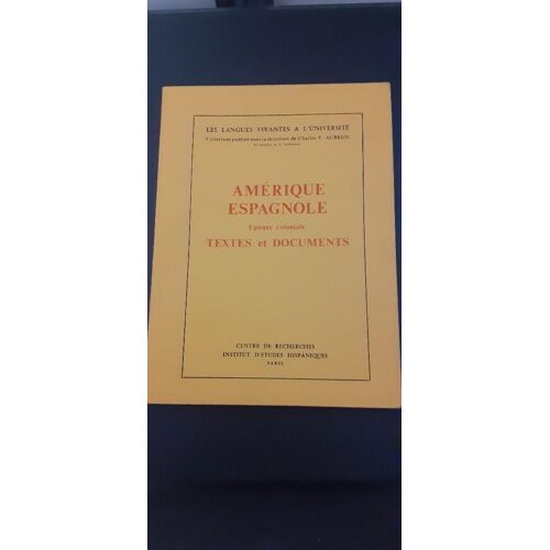 Amerique Espagnole Epoque Coloniale Textes Et Documents
