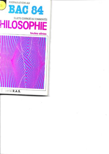 Préparation Au Bac 84 Sujets Corrigés & Commentés Philosophie Hachette