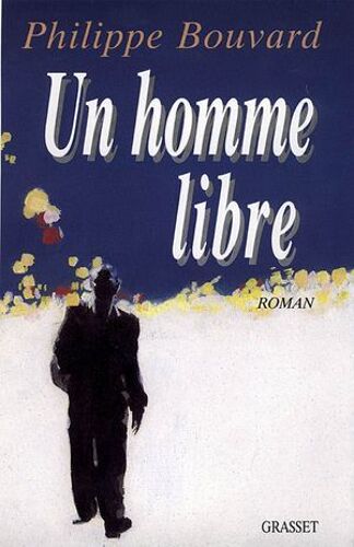 Un Homme Libre