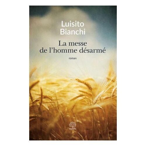 La Messe De L'homme Désarmé