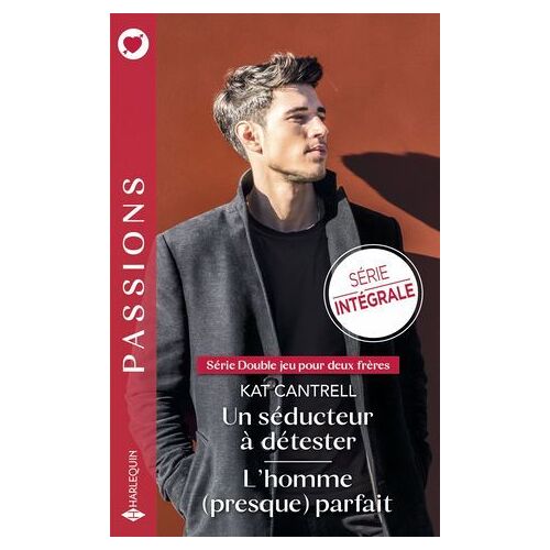 Un Séducteur À Détester - L'homme (Presque) Parfait