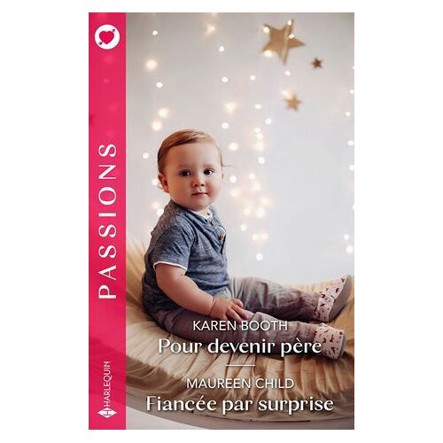 Pour Devenir Père - Fiancée Par Surprise