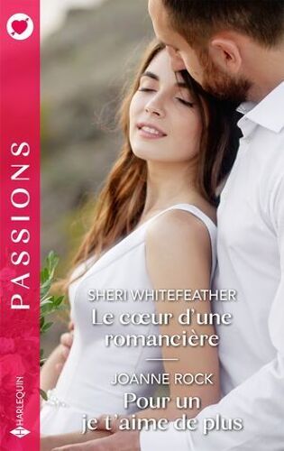 Le Coeur D'une Romancière - Pour Un Je T'aime De Plus