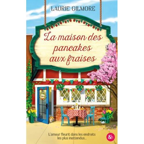 La Maison Des Pancakes Aux Fraises