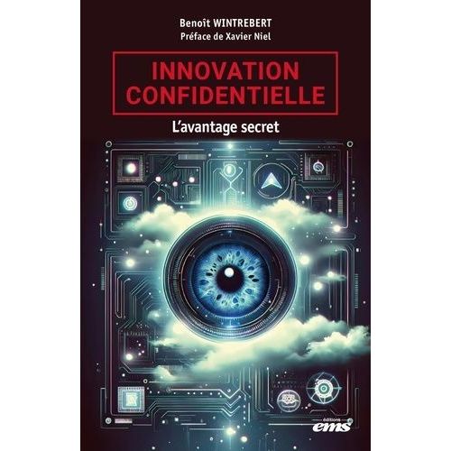 Innovation Confidentielle - L'avantage Secret