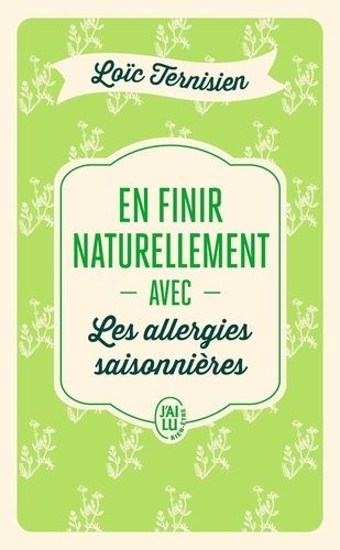 En Finir Naturellement Avec Les Allergies Saisonnières
