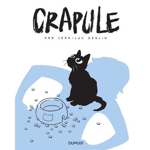 Crapule - Tome 1