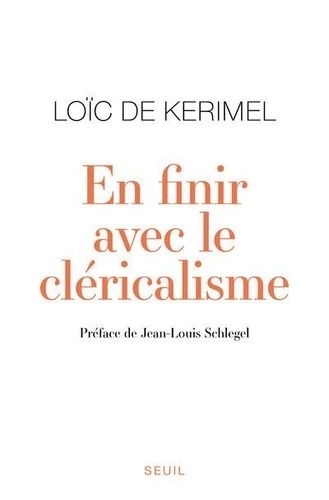 En Finir Avec Le Cléricalisme