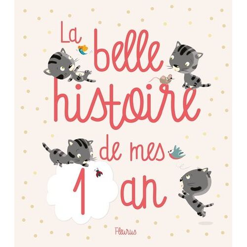 La Belle Histoire De Mes 1 An