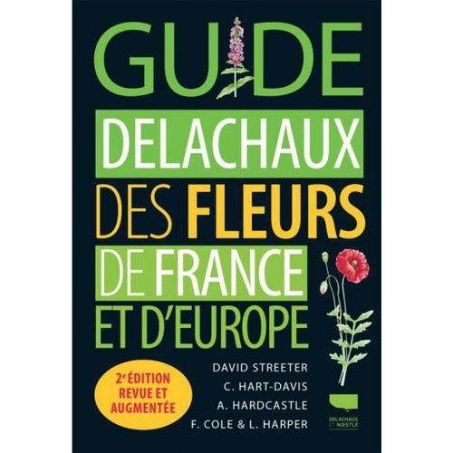 Guide Delachaux Des Fleurs De France Et D'europe